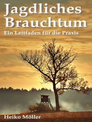 cover image of Jagdliches Brauchtum